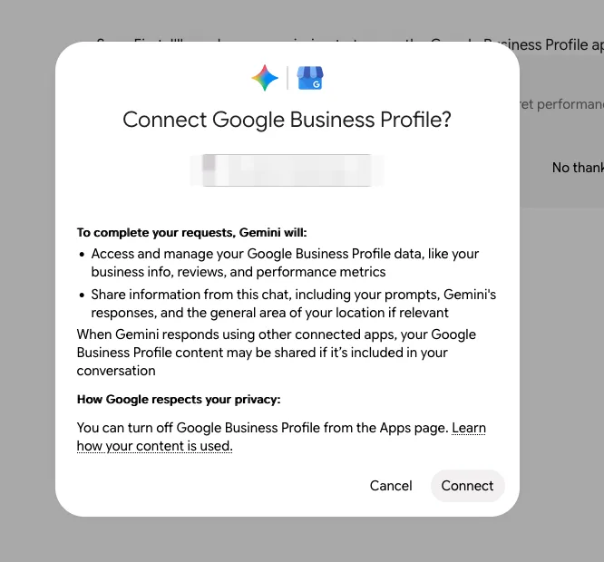 The “Connect Google Business Profile?” dialog for a personal Gmail account, stating that Gemini will access and manage Business Profile data such as business info, reviews, and performance metrics, and share information from the chat, with Cancel and Connect buttons